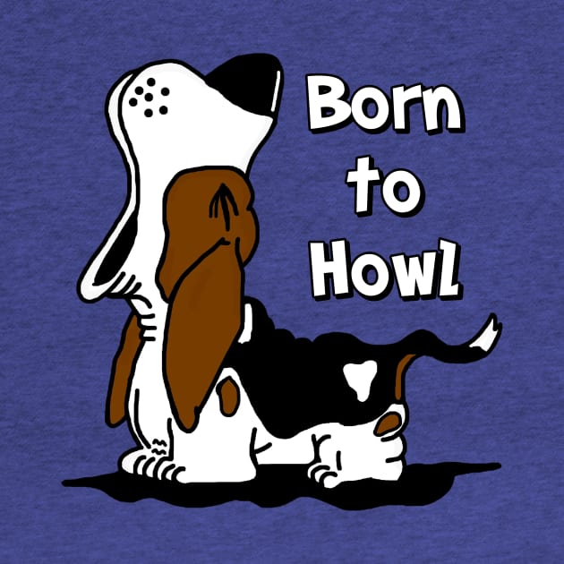 Born to Howl Basset Hound by imphavok